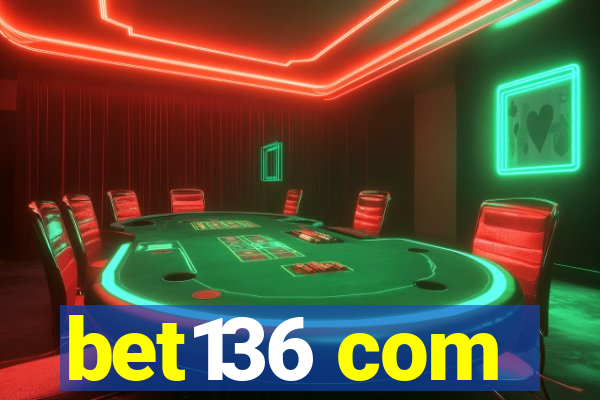 bet136 com
